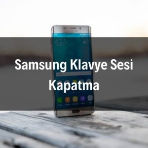 Samsung Klavye Sesi Kapatma