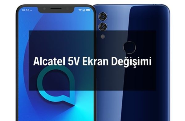 Alcatel 5V Ekran Değişimi