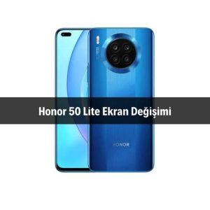 Honor 50 Lite Ekran Değişimi