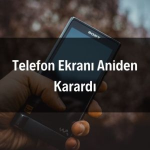 Telefon Hiç Şarj Almıyor