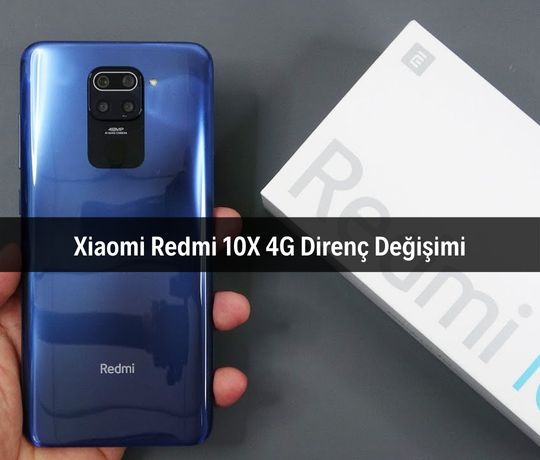Xiaomi Redmi 10X 4G Direnç Değişimi