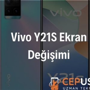 Vivo Y21S Ekran Değişimi