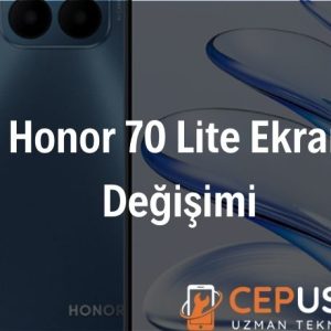 Honor 70 Lite Ekran Değişimi