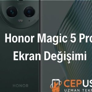 Honor Magic 5 Pro Ekran Değişimi