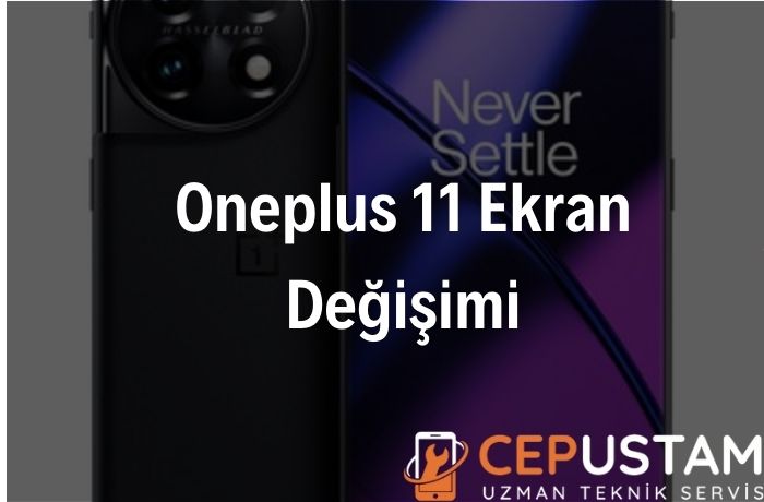 Oneplus 11 Ekran Değişimi