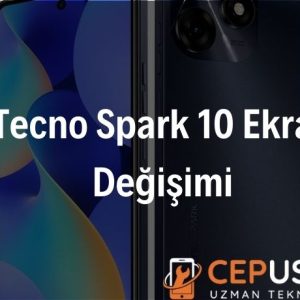 Tecno Spark 10 Ekran Değişimi