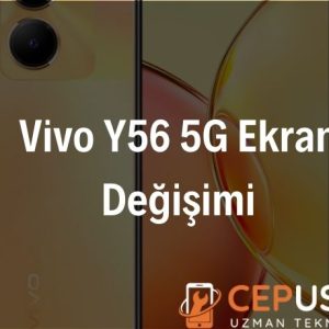 Vivo Y56 5G Ekran Değişimi