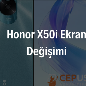 Honor X50i Ekran Değişimi