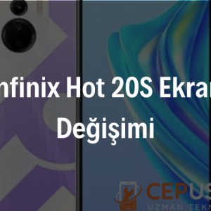 Infinix Hot 20S Ekran Değişimi