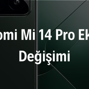 Xiaomi Mi 14 Pro Ekran Değişimi
