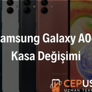 Samsung Galaxy A04 Kasa Değişimi