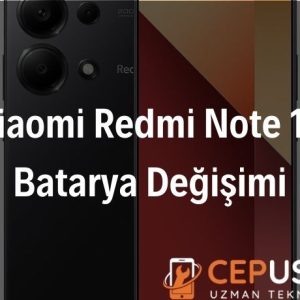 Xiaomi Redmi Note 13 Batarya Değişimi