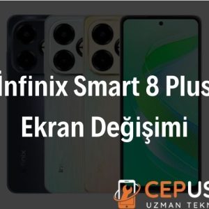 İnfinix Smart 8 Plus Ekran Değişimi