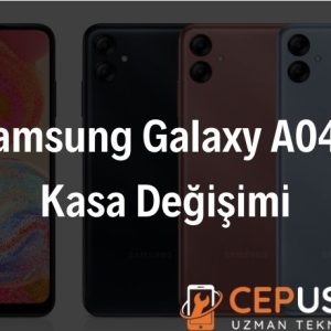Samsung Galaxy A04e Kasa Değişimi