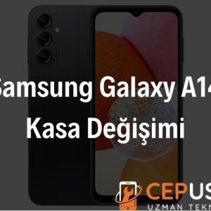 Samsung Galaxy A14 Kasa Değişimi