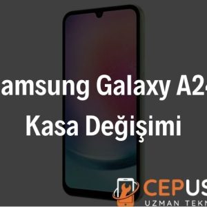 Samsung Galaxy A24 Kasa Değişimi