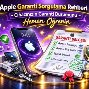 Apple-garanti-belgesi-sorgulama-rehberi-cihazinizin-garanti-durumunu-hemen-ogrenin