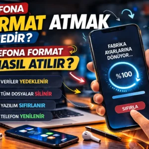 Telefona Format Nasıl Atılır?